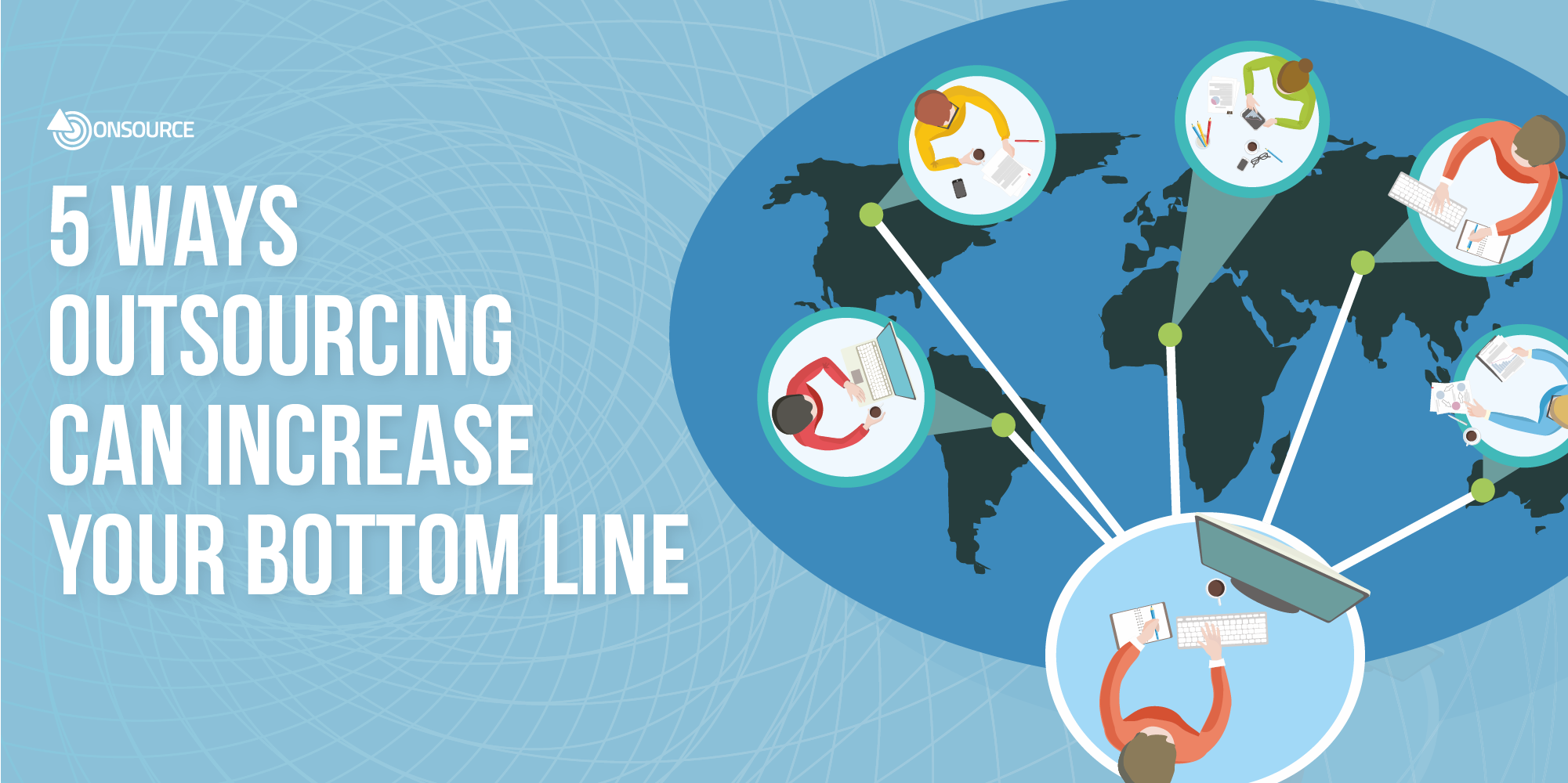 5 ways outsourcing can increase your bottom line